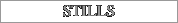 STILLS